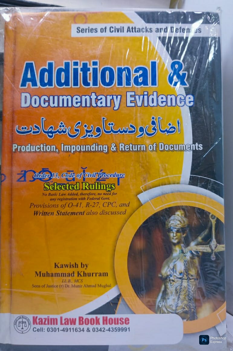 Additional Documentary Evidence Book – Pakistani Law on Legal Proof and Documents