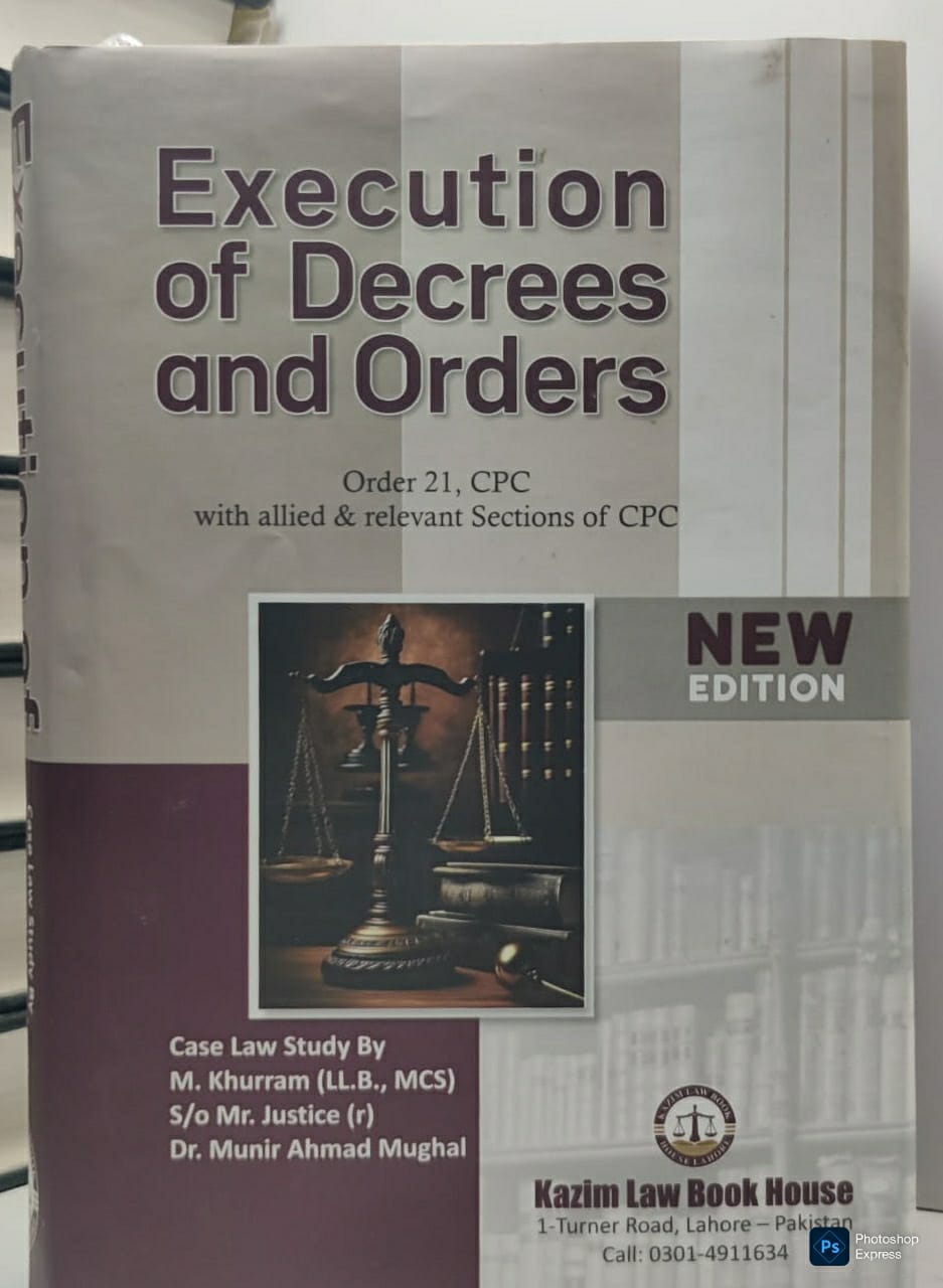 Execution of Decrees and Orders Book Pakistan – Civil Law & Court Procedure Guide